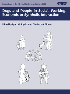 cover image of Dogs and People in Social, Working, Economic or Symbolic Interaction